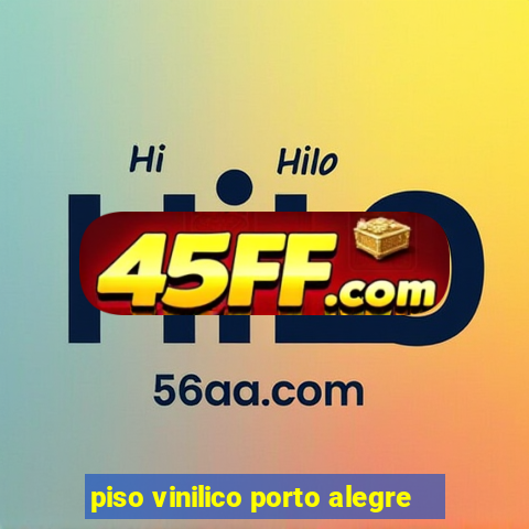 piso vinilico porto alegre